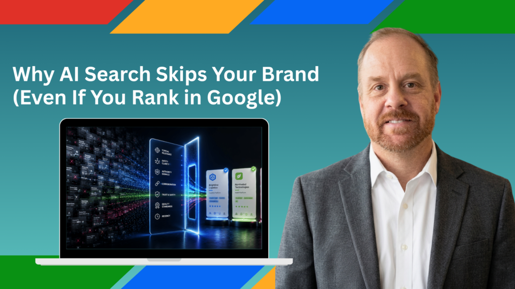 Why AI Search Skips Your Brand (Even If You Rank in Google)